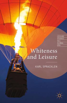 Spracklen |  Whiteness and Leisure | Buch |  Sack Fachmedien