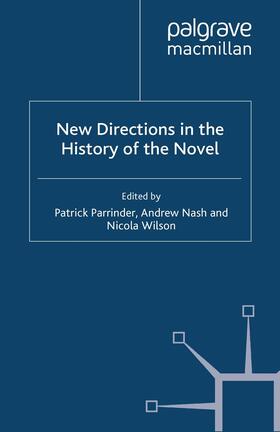 Parrinder / Wilson / Nash |  New Directions in the History of the Novel | Buch |  Sack Fachmedien