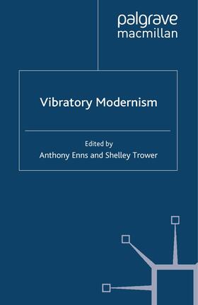 Trower / Enns |  Vibratory Modernism | Buch |  Sack Fachmedien