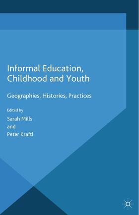 Kraftl / Mills |  Informal Education, Childhood and Youth | Buch |  Sack Fachmedien