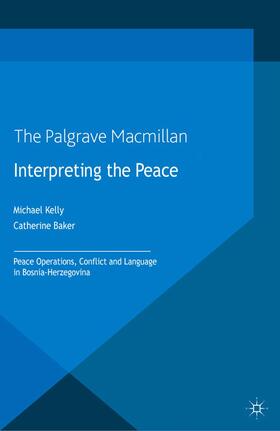 Baker / Kelly | Interpreting the Peace | Buch | 978-1-349-44025-2 | sack.de