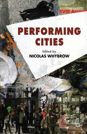 Whybrow |  Performing Cities | Buch |  Sack Fachmedien