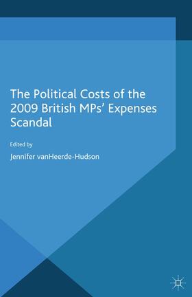 VanHeerde-Hudson |  The Political Costs of the 2009 British MPs¿ Expenses Scandal | Buch |  Sack Fachmedien