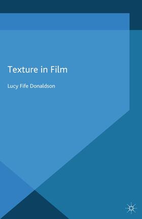 Donaldson |  Texture in Film | Buch |  Sack Fachmedien