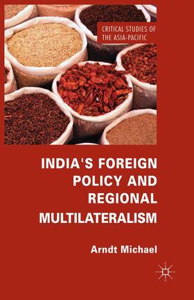 Michael |  India's Foreign Policy and Regional Multilateralism | Buch |  Sack Fachmedien