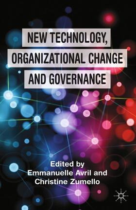 Avril / Zumello |  New Technology, Organizational Change and Governance | Buch |  Sack Fachmedien