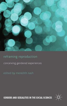 Nash |  Reframing Reproduction | Buch |  Sack Fachmedien