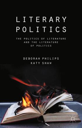 Philips / Shaw |  Literary Politics | Buch |  Sack Fachmedien