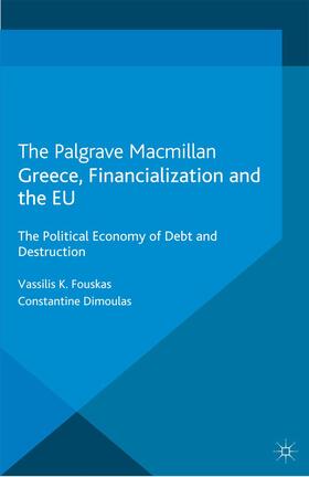 Dimoulas / Fouskas |  Greece, Financialization and the EU | Buch |  Sack Fachmedien