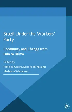 Wiesebron / Koonings |  Brazil Under the Workers' Party | Buch |  Sack Fachmedien