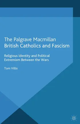 Villis |  British Catholics and Fascism | Buch |  Sack Fachmedien