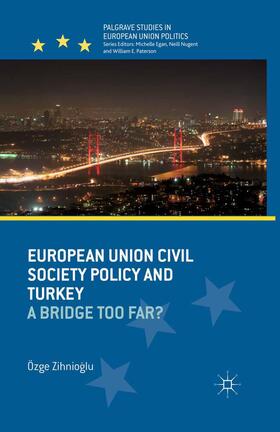 Zihnioglu |  European Union Civil Society Policy and Turkey | Buch |  Sack Fachmedien