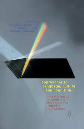 Yamaguchi / Blount / Tay |  Approaches to Language, Culture, and Cognition | Buch |  Sack Fachmedien