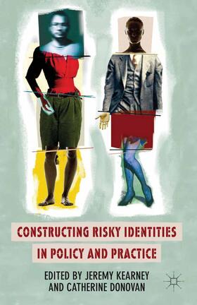 Donovan / Kearney |  Constructing Risky Identities in Policy and Practice | Buch |  Sack Fachmedien