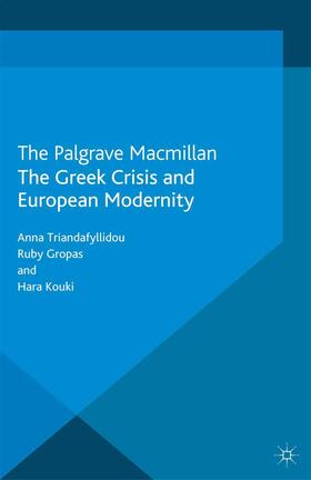 Triandafyllidou / Kouki / Gropas |  The Greek Crisis and European Modernity | Buch |  Sack Fachmedien