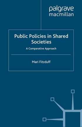 Fitzduff |  Public Policies in Shared Societies | Buch |  Sack Fachmedien