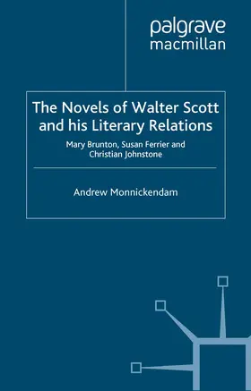 Monnickendam |  The Novels of Walter Scott and his Literary Relations | Buch |  Sack Fachmedien