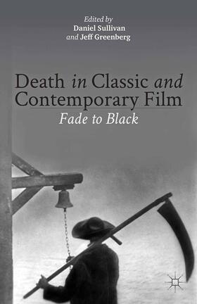 Greenberg / Sullivan |  Death in Classic and Contemporary Film | Buch |  Sack Fachmedien