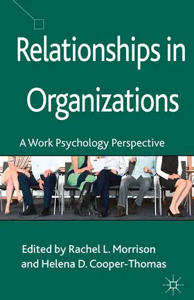 Cooper-Thomas / Morrison |  Relationships in Organizations | Buch |  Sack Fachmedien