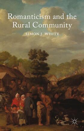 White |  Romanticism and the Rural Community | Buch |  Sack Fachmedien