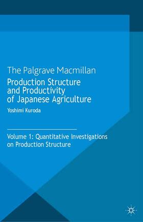 Kuroda |  Production Structure and Productivity of Japanese Agriculture | Buch |  Sack Fachmedien