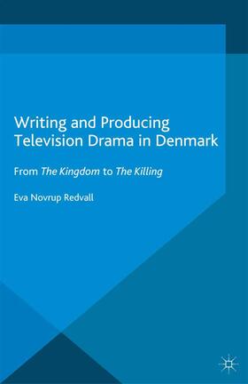  Writing and Producing Television Drama in Denmark | Buch |  Sack Fachmedien