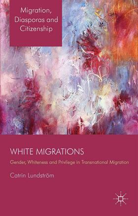 Lundström |  White Migrations | Buch |  Sack Fachmedien