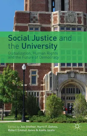 Shefner / Jalata / Dahms |  Social Justice and the University | Buch |  Sack Fachmedien