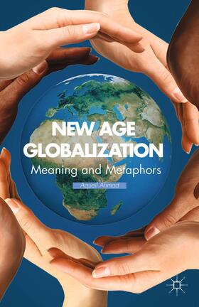 Ahmad |  New Age Globalization | Buch |  Sack Fachmedien