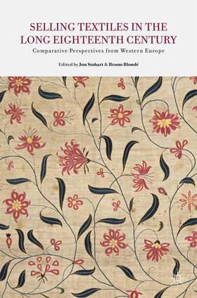 Stobart / Loparo / Blonde |  Selling Textiles in the Long Eighteenth Century | Buch |  Sack Fachmedien