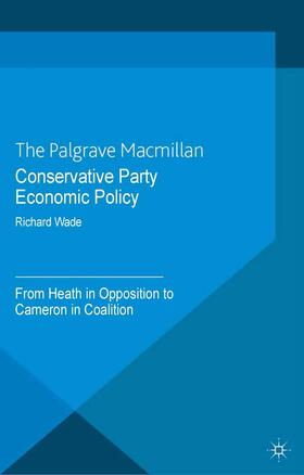 Wade |  Conservative Party Economic Policy | Buch |  Sack Fachmedien