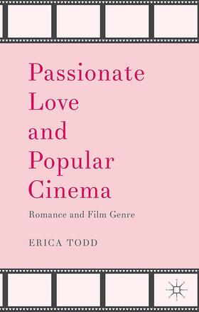 Todd |  Passionate Love and Popular Cinema | Buch |  Sack Fachmedien