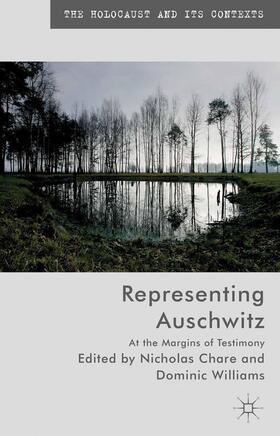 Williams / Chare |  Representing Auschwitz | Buch |  Sack Fachmedien