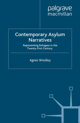 Woolley |  Contemporary Asylum Narratives | Buch |  Sack Fachmedien