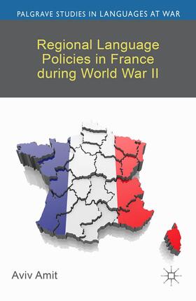 Amit |  Regional Language Policies in France During World War II | Buch |  Sack Fachmedien
