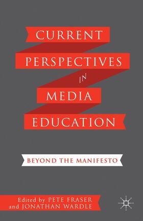 Wardle / Fraser |  Current Perspectives in Media Education | Buch |  Sack Fachmedien