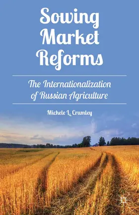 Crumley |  Sowing Market Reforms | Buch |  Sack Fachmedien