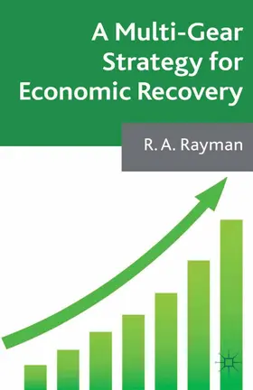 Rayman |  A Multi-Gear Strategy for Economic Recovery | Buch |  Sack Fachmedien