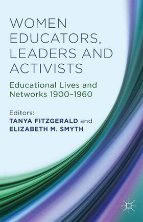 Smyth / Fitzgerald |  Women Educators, Leaders and Activists | Buch |  Sack Fachmedien