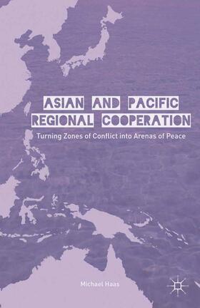Haas |  Asian and Pacific Regional Cooperation | Buch |  Sack Fachmedien