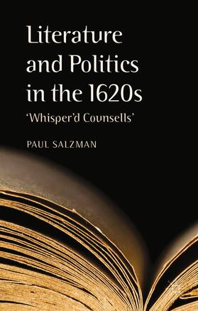 Salzman |  Literature and Politics in the 1620s | Buch |  Sack Fachmedien