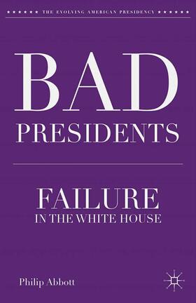 Abbott |  Bad Presidents | Buch |  Sack Fachmedien