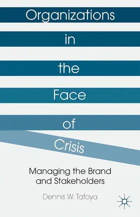 Tafoya |  Organizations in the Face of Crisis | Buch |  Sack Fachmedien