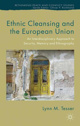 Tesser |  Ethnic Cleansing and the European Union | Buch |  Sack Fachmedien