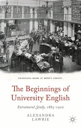 Lawrie |  The Beginnings of University English | Buch |  Sack Fachmedien