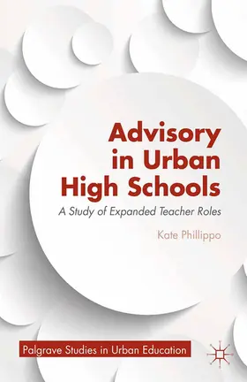 Phillippo |  Advisory in Urban High Schools | Buch |  Sack Fachmedien