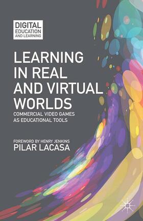 Lacasa |  Learning in Real and Virtual Worlds | Buch |  Sack Fachmedien