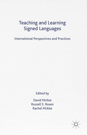 Rosen / McKee |  Teaching and Learning Signed Languages | Buch |  Sack Fachmedien