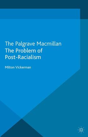 Vickerman |  The Problem of Post-Racialism | Buch |  Sack Fachmedien