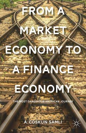 Samli |  From a Market Economy to a Finance Economy | Buch |  Sack Fachmedien